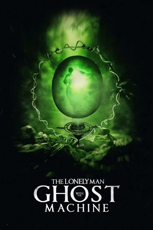 The Lonely Man with the Ghost Machine (2024) poster