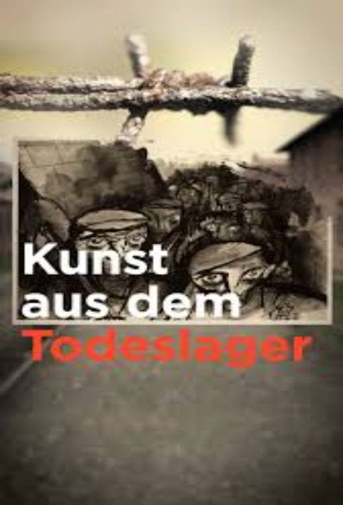 Kunst aus dem Todeslager (2021) poster