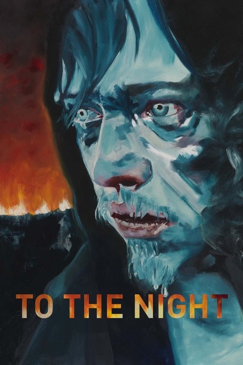 To the Night (2018) poster