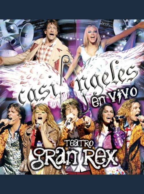 "Casi Ángeles" Live From the Gran Rex Theater (2008) poster