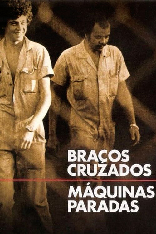 Braços Cruzados, Máquinas Paradas (1979) poster
