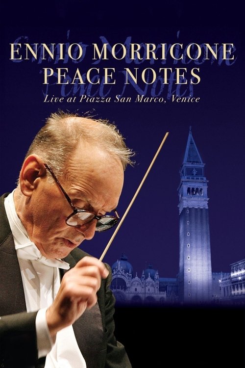 Ennio Morricone: Peace Notes - Live in Venice (2007) poster