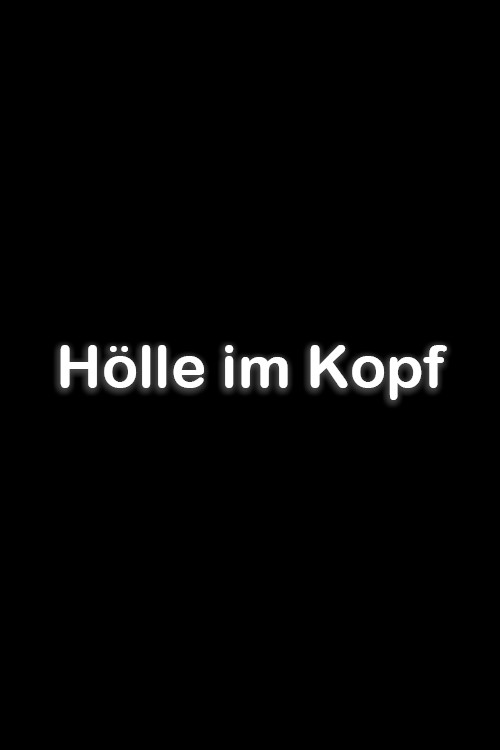 Hölle im Kopf (2005) poster