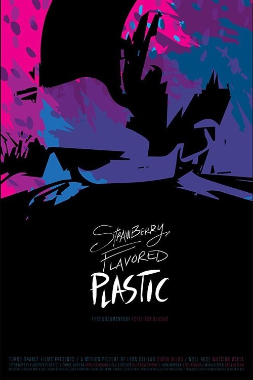 Strawberry Flavored Plastic (2018) poster