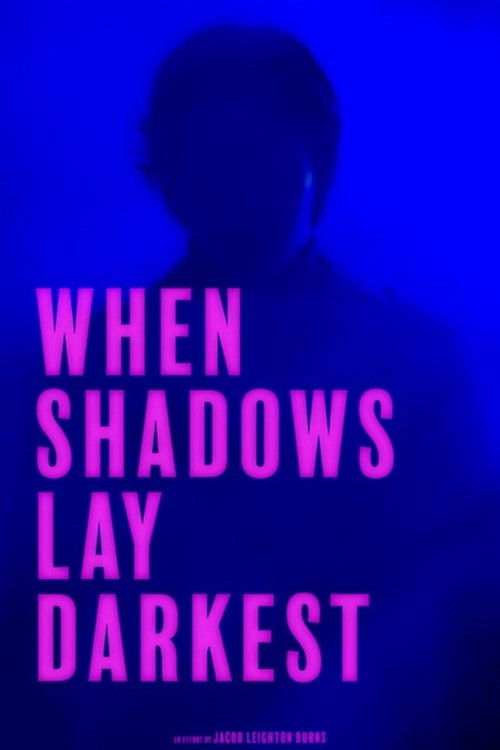 When Shadows Lay Darkest (2024) poster