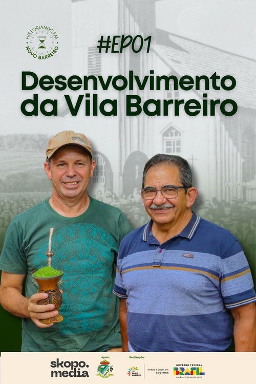 Desenvolvimento da Vila Barreiro - Historiando em Novo Barreiro (2025) poster