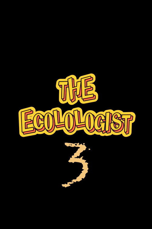 The Ecolologist - Part 3 poster