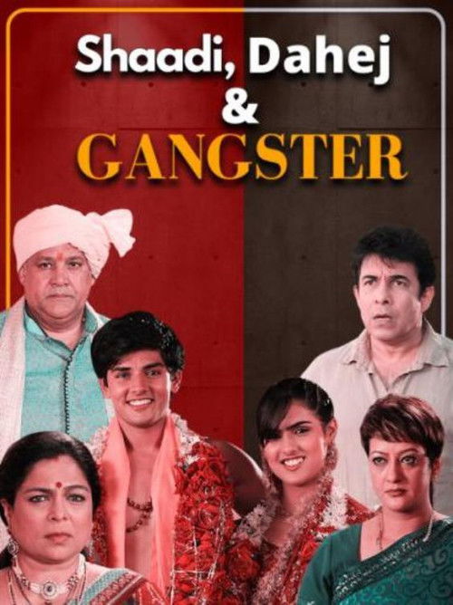 Shaadi, Dahej and Gangster (2021) poster