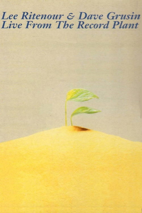 Lee Ritenour & Dave Grusin - Live From The Record Plant (2003) poster