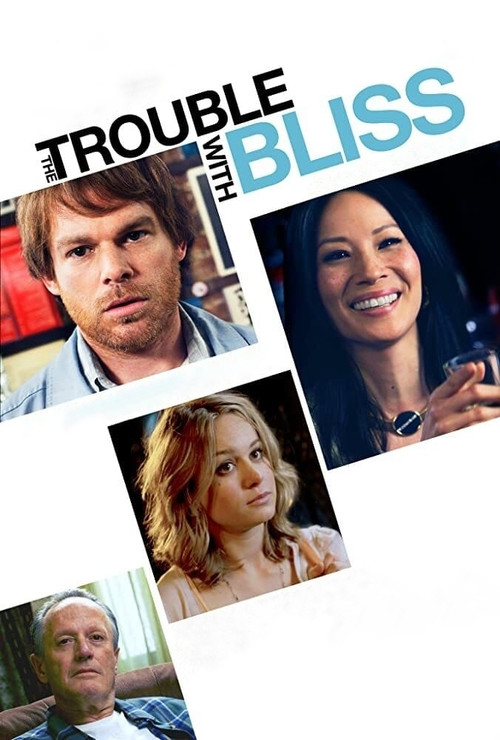 The Trouble with Bliss (2011) poster