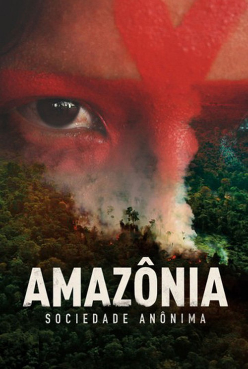 Amazônia Sociedade Anônima (2019) poster