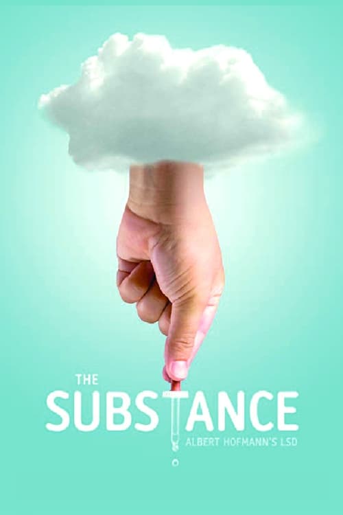 The Substance: Albert Hofmann's LSD (2011) poster