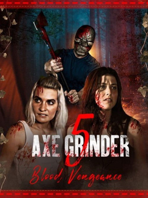 Axegrinder 5: Blood Vengeance (2022) poster