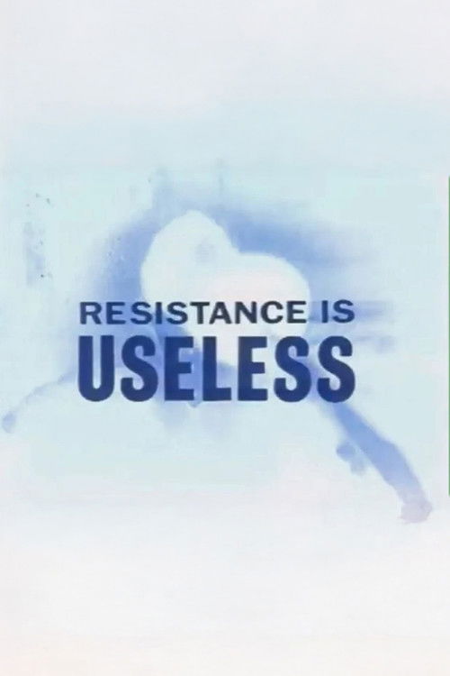 Resistance is Useless (1992) poster