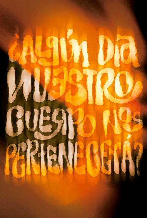 Will Our Body Someday Belong To Us? (2024) poster