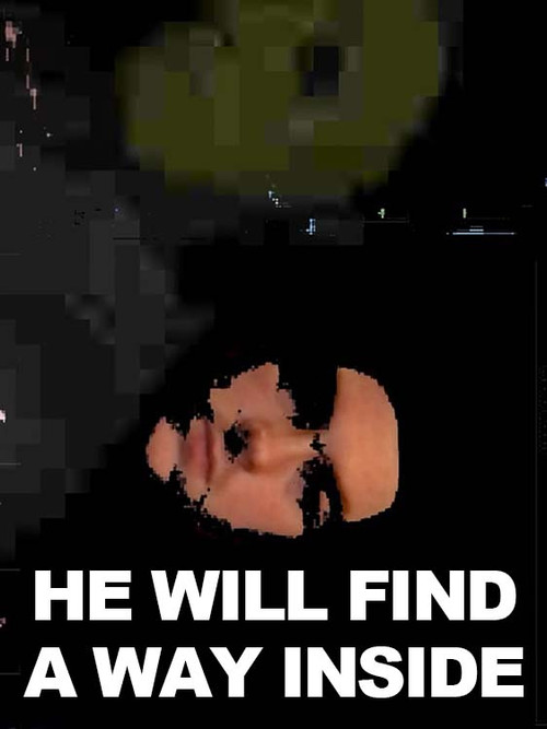 He Will Find A Way Inside (2022) poster