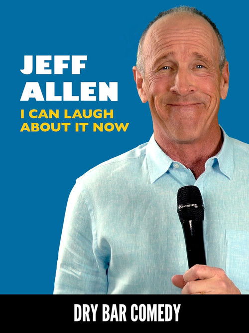 Jeff Allen: I Can Laugh About it Now (2019) poster