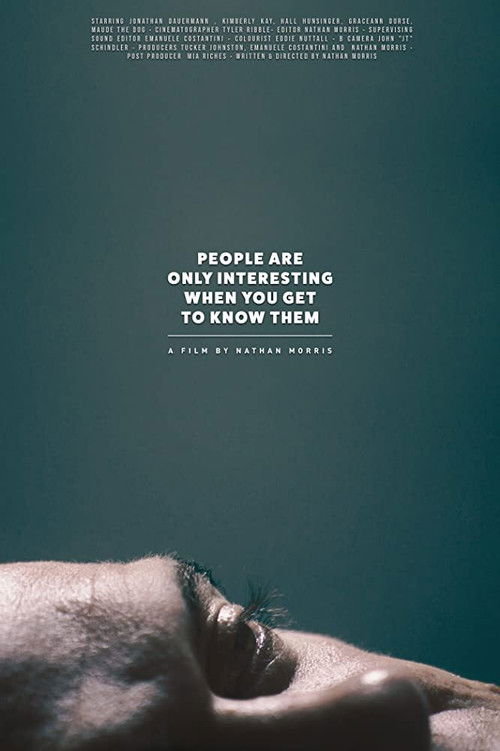 People Are Only Interesting When You Get To Know Them (2020) poster