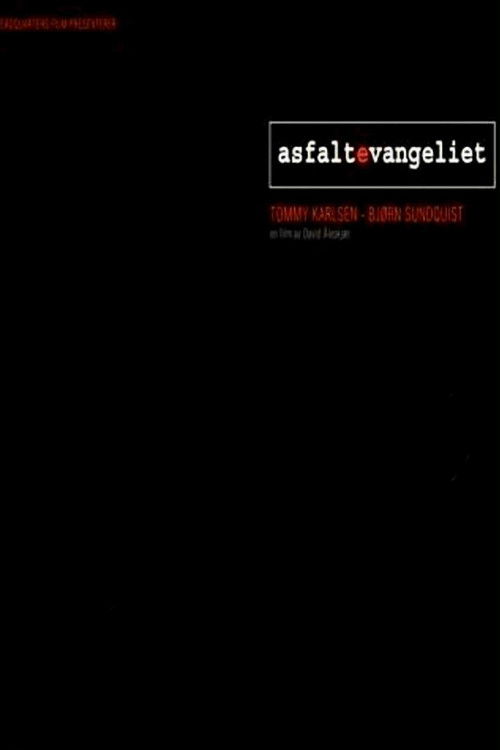Asfaltevangeliet (2004) poster