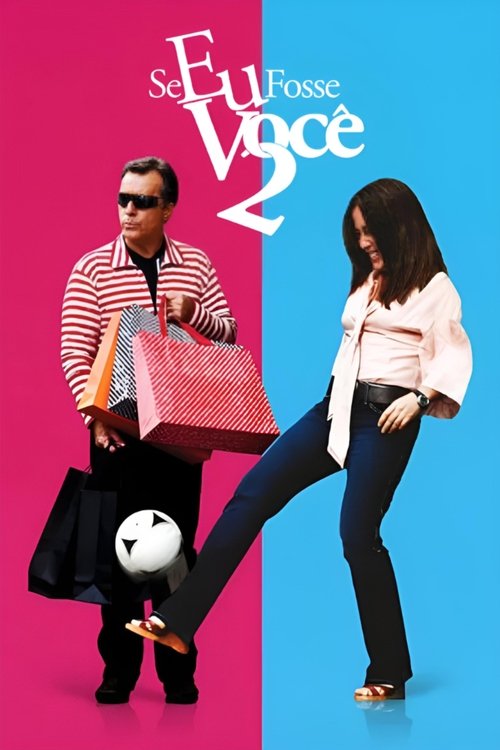 Se Eu Fosse Você 2 (2009) poster