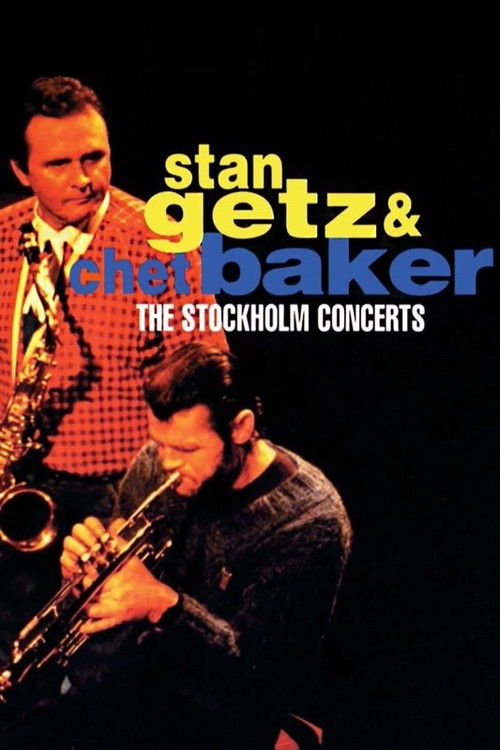Stan Getz & Chet Baker: Live in Stockholm 1983 (2009) poster