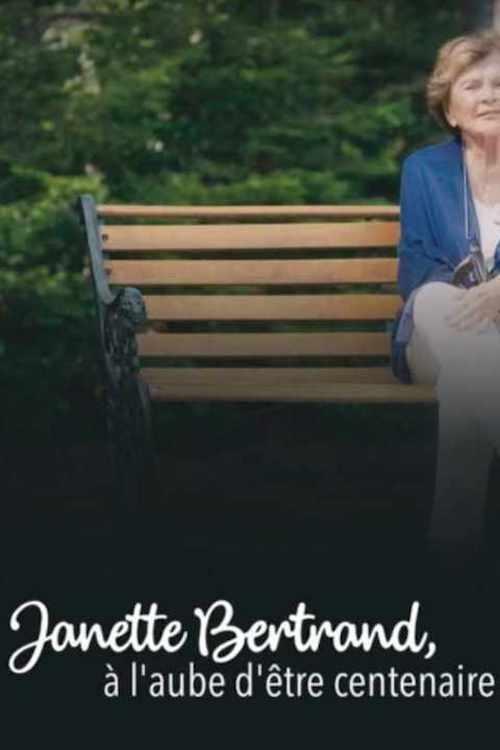 Janette Bertrand : à l'aube d'être centenaire (2023) poster
