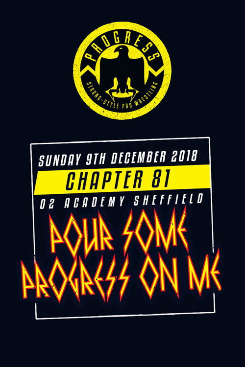 PROGRESS Chapter 81: Pour Some PROGRESS On Me (2018) poster
