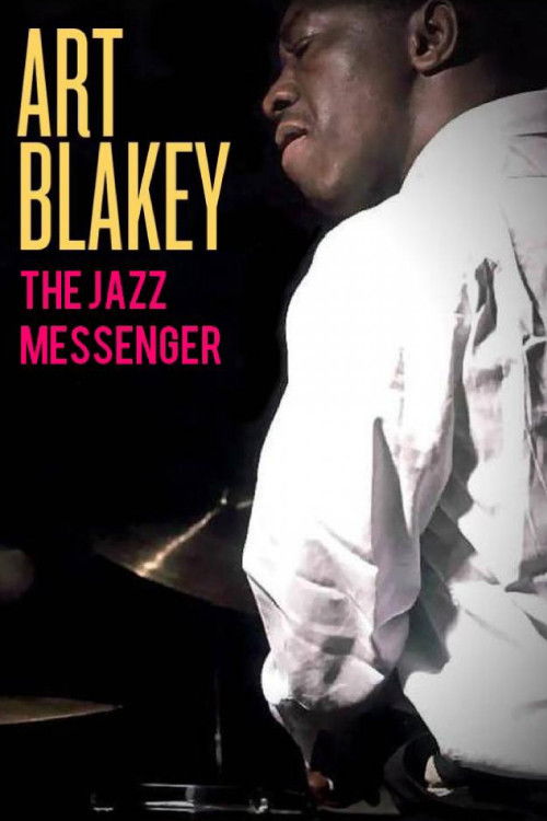 Art Blakey: The Jazz Messenger (1988) poster