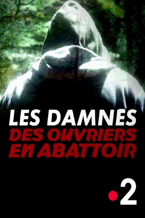 Les damnés des ouvriers en abattoir (2020) poster