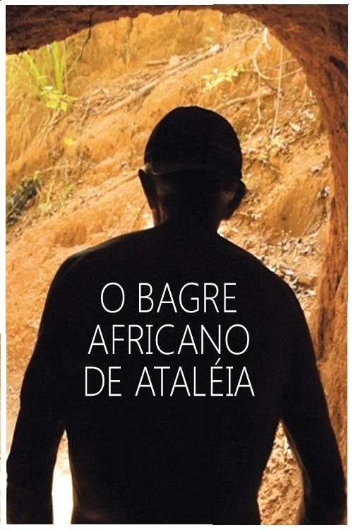 O Bagre Africano de Ataléia (2014) poster