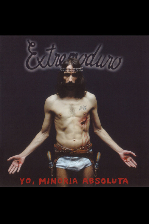Extremoduro - Yo, minoría absoluta (2002) poster
