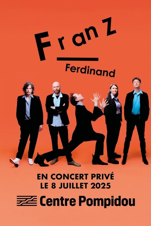 Franz Ferdinand : concert privé au Centre Pompidou (2025) poster