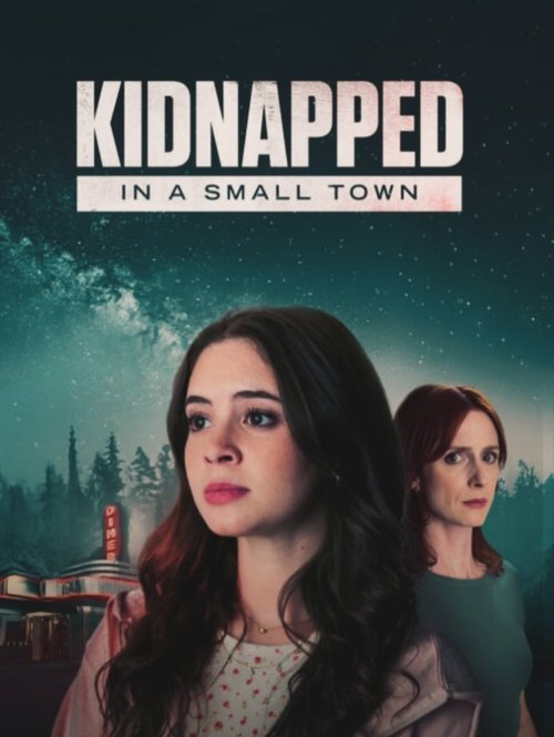 Kidnapped in a Small Town (2025) poster