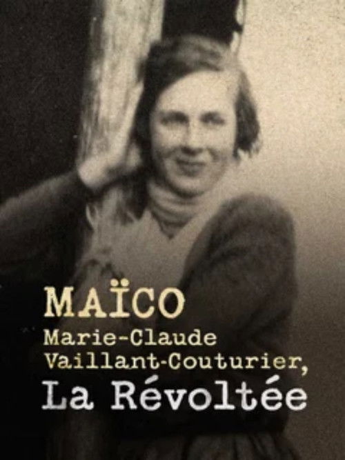 Maïco : Marie-Claude Vaillant-Couturier, la révoltée (2024) poster