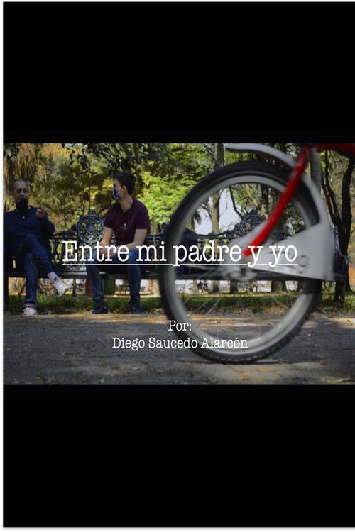 Entre mi padre y yo (2021) poster
