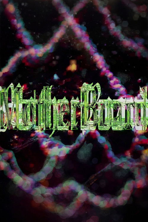 Motherboard (2023) poster