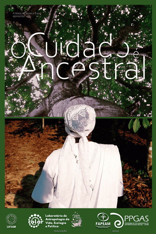 O Cuidado é Ancestral (2025) poster