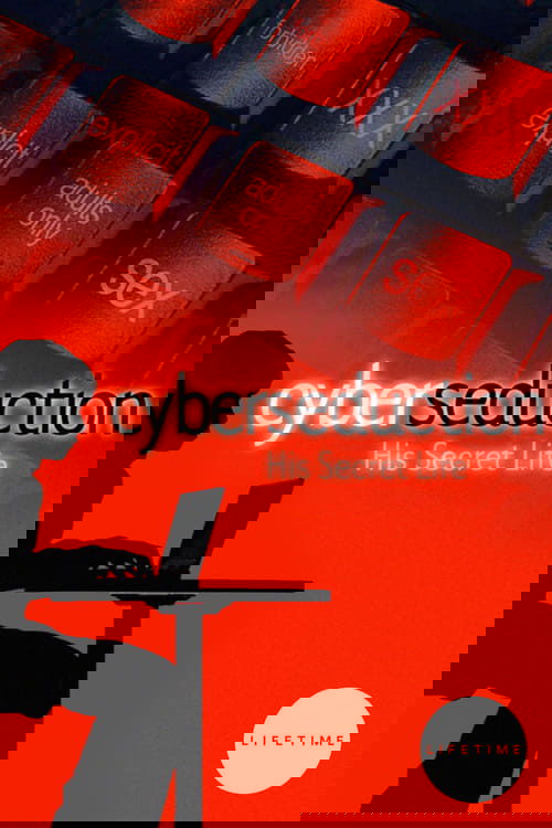 Cyber Seduction: His Secret Life (2005) poster