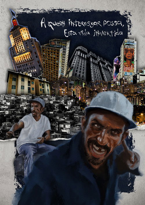 A quem interessar possa, Esta vida invertida (2024) poster