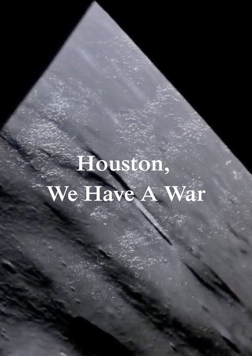 Houston, We Have A War (2026) poster