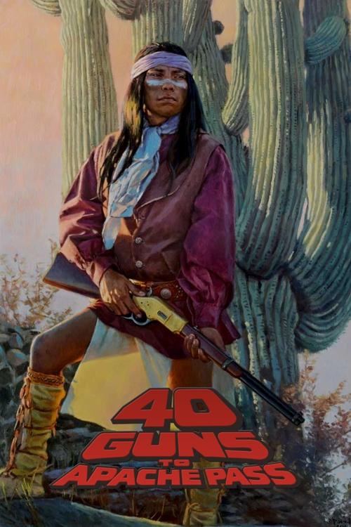 40 Guns to Apache Pass (1967) poster