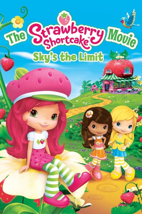 The Strawberry Shortcake Movie: Sky's the Limit (2009) poster