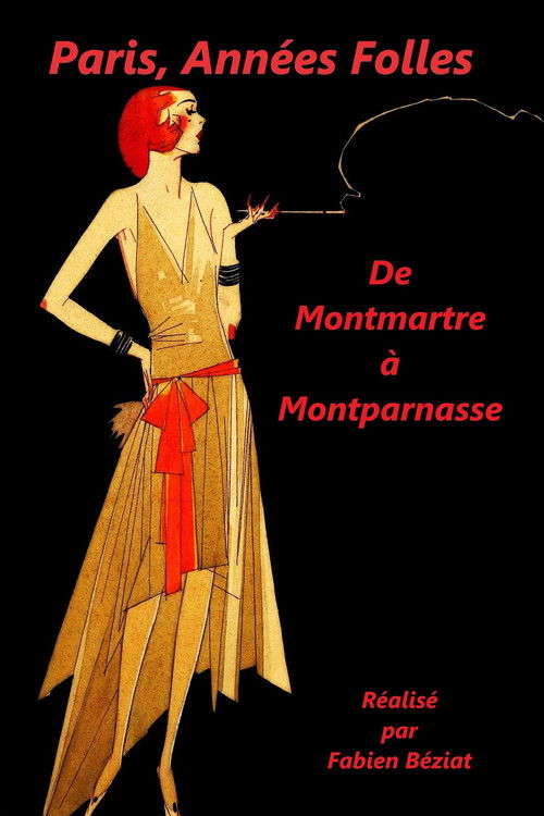 Paris, années folles - De Montmartre à Montparnasse (2013) poster