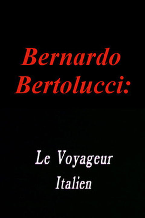 Bernardo Bertolucci: Le Voyageur Italien (1987) poster