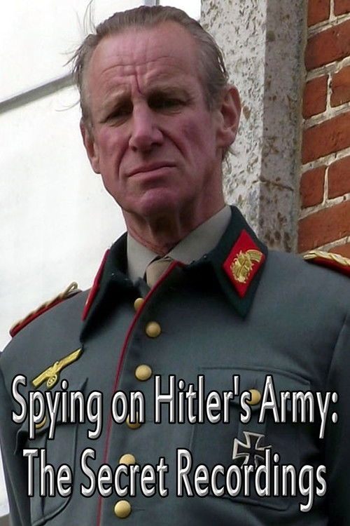 Spying on Hitler’s Army: The Secret Recordings (2013) poster