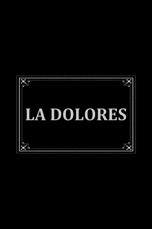 La Dolores (1908) poster