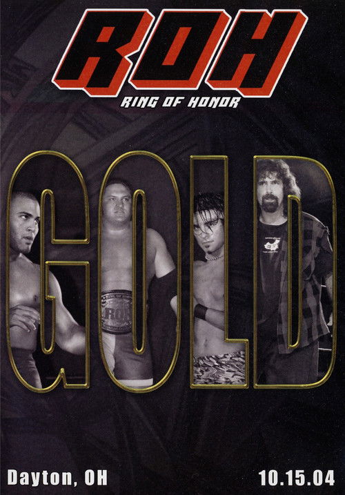 ROH: Gold (2004) poster