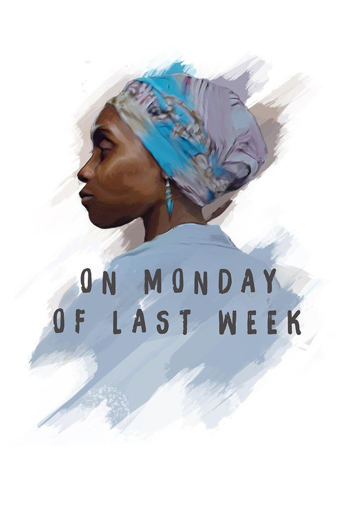 On Monday of Last Week (2018) poster