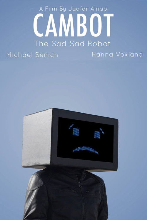 Cambot: The Sad Sad Robot poster