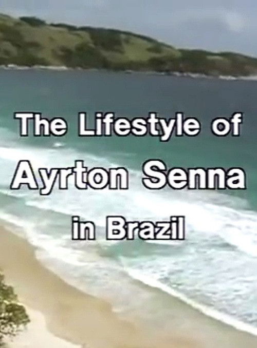 Ayrton Senna Lifestyle in Brazil (1992) poster